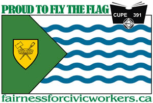 CUPE 391 - Proud to fly the flag, fairnessforcivicworkers.ca