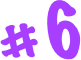#6