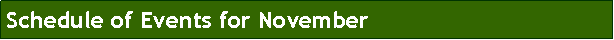 Text Box: Schedule of Events for November